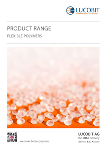 LUCOBIT Brochure - PRODUCT RAGE - FLEXIBLE POLYMERS